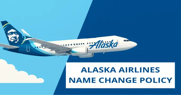 Alaska Airlines Name Change Policy_202571142853.webp